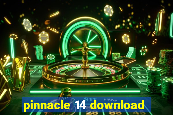 pinnacle 14 download
